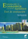 INTRODUCCIÓN A LA ECONOMÍA EN EL SECTOR TURÍSTICO.TEST DE EVALUACIÓN