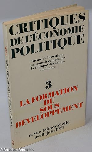 La Formation du Sous-Developpement [in] Critiques de l'Economie Politique 3: revue trimestrielle ...