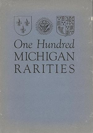 Bild des Verkufers fr ONE HUNDRED MICHIGAN RARITIES. zum Verkauf von Legacy Books