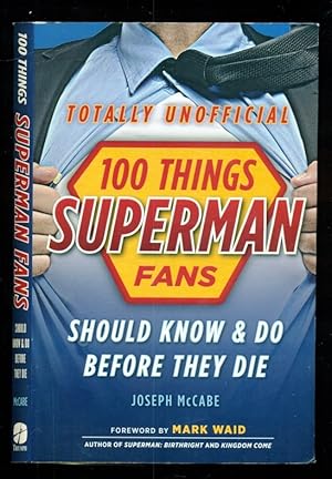 Image du vendeur pour 100 Things Superman Fans Should Know & Do Before They Die mis en vente par Don's Book Store