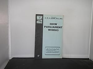How Parliament Works, a Signpost Booklet on Post-war Problems