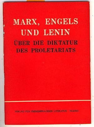 Marx, Engels, und Lenin : Uber die Diktatur des Proletariats