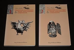 Bild des Verkufers fr Tradition initiatique et Franc-Maonnerie chrtienne (2 volumes) zum Verkauf von Abraxas-libris