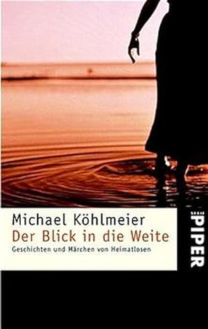 Seller image for Der Blick in die Weite. Geschichten und Mrchen von Heimatlosen for sale by Antiquariat Armebooks