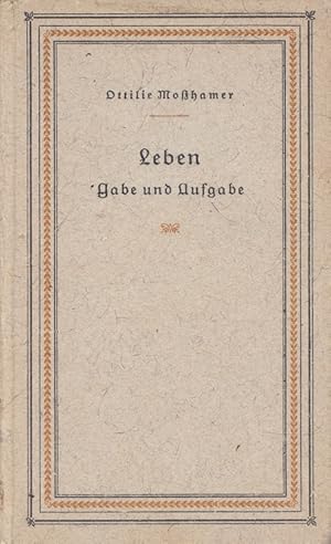 Bild des Verkufers fr Leben : Gabe und Aufgabe. zum Verkauf von Versandantiquariat Nussbaum