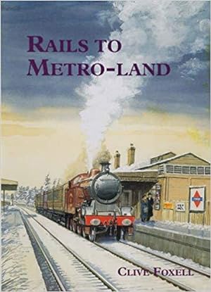 Rails to Metro-Land