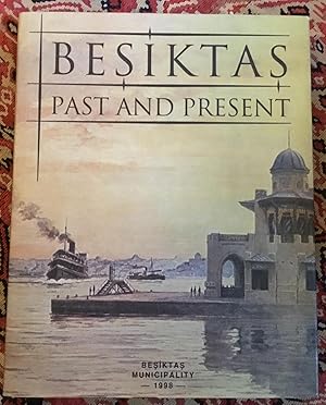 Seller image for BESIKTAS PAST AND PRESENT for sale by Book Garden