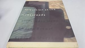Seller image for Television At The Crossroads for sale by BoundlessBookstore