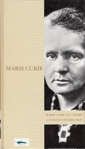 Seller image for MARIE CURIE Y SU TIEMPO for sale by Librera Vobiscum