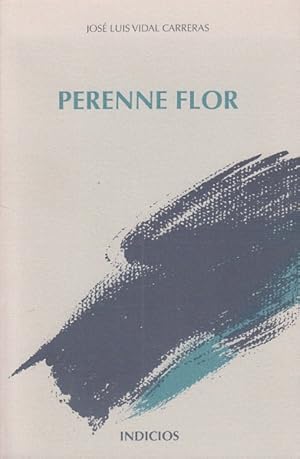 Seller image for PERENNE FLOR for sale by Librera Vobiscum