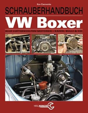 Bild des Verkufers fr Schrauberhandbuch VW-Boxer : Alle luftgekhlten Motoren - Kfer, Bulli & Co. zum Verkauf von AHA-BUCH GmbH