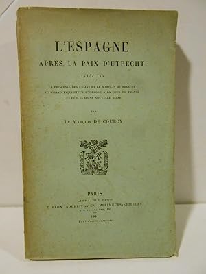 Seller image for L'Espagne aprs la paix d'Utrech 1713-1715. for sale by Llibreria Antiquria Casals