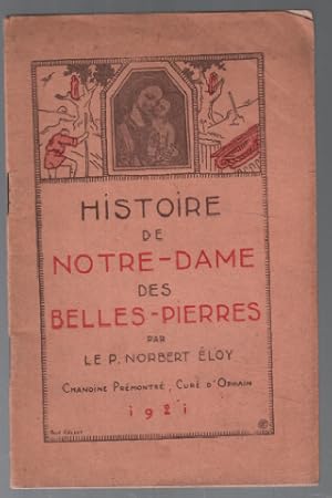 Histoire de notre dame des belles pierres