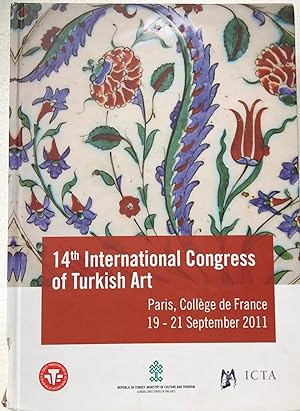 Immagine del venditore per 14th International Congress of Turkish Art. Proceedings. Paris, College de France. venduto da Islamic Art Books