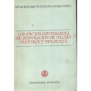 Image du vendeur pour LOS PACTOS CONYUGALES DE SEPARACIN DE HECHO: HISTORIA Y PRESENTE mis en vente par Librera Salamb