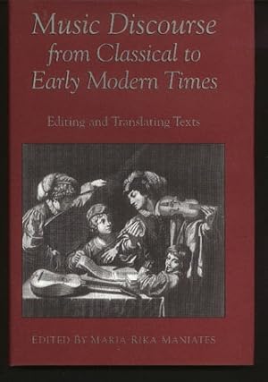 Music Discourse from Classical to Early Modern Times: Editing and Translating Texts