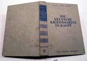 Seller image for Die Deutsche Kriegsmarine im Kampf - Schiffe und Taten for sale by Versandhandel fr Sammler