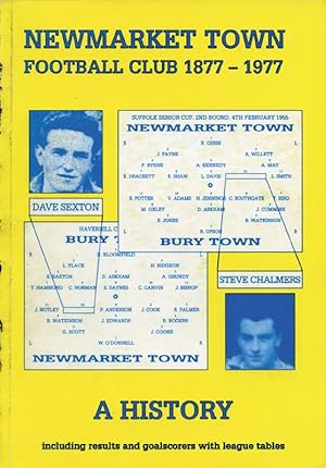 Bild des Verkufers fr Newmarket Town Football Club 1877-1977. zum Verkauf von AGON SportsWorld GmbH