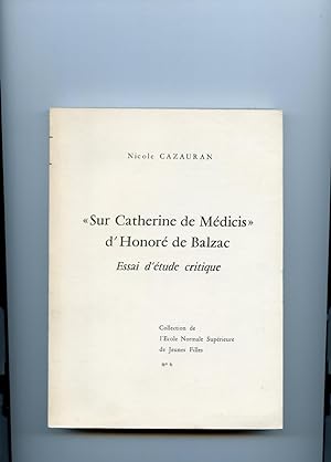 Bild des Verkufers fr SUR CATHERINE DE MDICIS " D' HONOR DE BALZAC . ESSAI D ' TUDE CRITIQUE zum Verkauf von Librairie CLERC