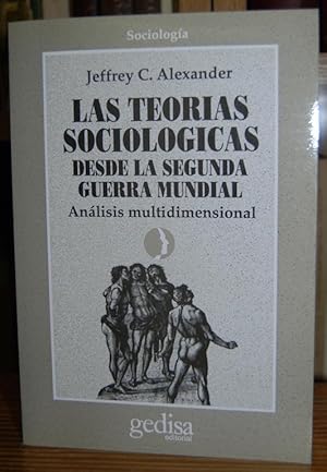 Seller image for LAS TEORIAS SOCIOLOGICAS DESDE LA SEGUNDA GUERRA MUNDIAL. Anlisis multidimensional for sale by Fbula Libros (Librera Jimnez-Bravo)