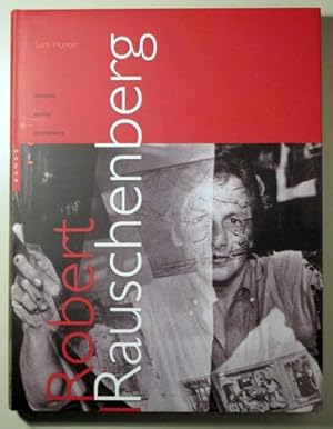 Imagen del vendedor de ROBERT RAUSCHENBERG Oeuvres. Ecrits. Entretiens - Paris 2006 - Ilustrado - Livre en franais a la venta por Llibres del Mirall