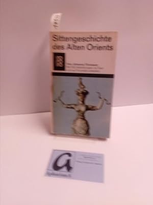 Imagen del vendedor de Sittengeschichte des Alten Orients. a la venta por AphorismA gGmbH