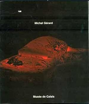 Seller image for Michel Grard Sculptures 1976-1987. (Catalogue of an exhibition held at Muse des Beaux-Arts, 23 April - 13 June 1988.) (Presentation copy: signed and inscribed by Michel Grard to Peter Selz). for sale by Wittenborn Art Books