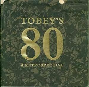 Seller image for Tobey's 80: a Retrospective. (Signed by Peter Selz). for sale by Wittenborn Art Books