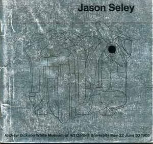 Image du vendeur pour Jason Seley. May 22 - June 30, 1965. Limited edition. mis en vente par Wittenborn Art Books