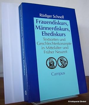 Bild des Verkufers fr Frauendiskurs, Mnnerdiskurs, Ehediskurs. Textsorten und Geschlechterkonzepte in Mittelalter und Frher Neuzeit. zum Verkauf von Antiquariat Christian Strobel (VDA/ILAB)