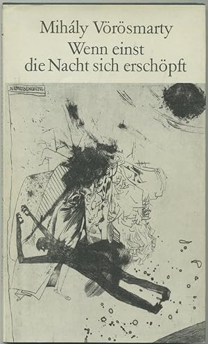 Seller image for Wenn einst die Nacht sich erschpft. Gedichte und dramatische Lyrik. Nachdichtung von Franz Fhmann. for sale by Schsisches Auktionshaus & Antiquariat