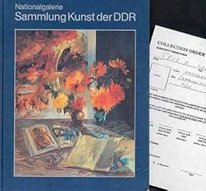 Nationalgalerie, Sammlung Kunst der DDR: Gemalde, Bildhauerwerke : vollstandiges Verzeichnis des ...