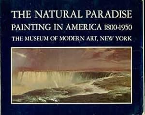 Immagine del venditore per The Natural Paradise: Painting in America 1800-1950. (Signed by Peter Selz). venduto da Wittenborn Art Books