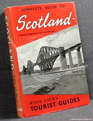 Bild des Verkufers fr The Complete Scotland: A Comprehensive Survey, Based on Road, Walking, Rail and Steamer Routes zum Verkauf von BookLovers of Bath