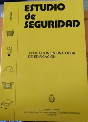 ESTUDIO DE SEGURIDAD. APLICACIÓN EN UNA OBRA DE EDIFICACION.