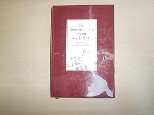 Seller image for LE GOUVERNEMENT SECRET DES U.S.A for sale by Le temps retrouv