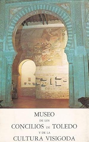 Seller image for Museo de los Concilios de Toledo y de la Cultura Visigoda for sale by Librera Cajn Desastre