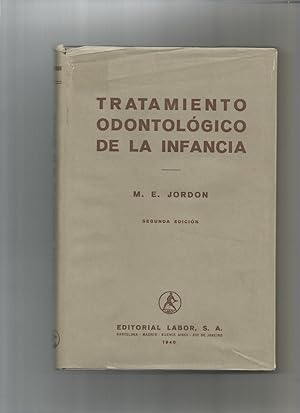 Imagen del vendedor de Tratamiento odontolgico de la infancia. Profilaxis y tratamiento de los dientes infantiles. Basado en la experiencia de ms de veinticinco aos dedicados exclusivamente al tratamiento de los dientes de los nios. a la venta por Librera El Crabo