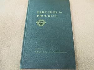 Seller image for Partners in Progress, The Story of Washington Co-Operative Farmers Association for sale by Stillwaters Environmental Ctr of the Great Peninsula Conservancy