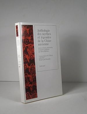 Anthologie des mythes et légendes de la Chine ancienne