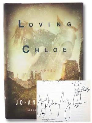 Image du vendeur pour Loving Chloe: A Novel mis en vente par Yesterday's Muse, ABAA, ILAB, IOBA