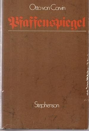 Bild des Verkufers fr Pfaffenspiegel. Historische Denkmale des Christlichen Fanatismus. zum Verkauf von Ant. Abrechnungs- und Forstservice ISHGW