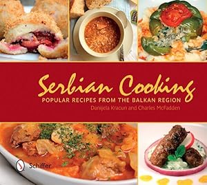 Imagen del vendedor de Serbian Cooking : Popular Recipes from the Balkan Region a la venta por GreatBookPrices