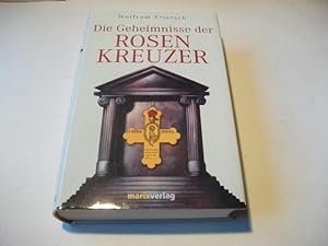 Bild des Verkufers fr Die Geheimnisse der Rosenkreuzer. zum Verkauf von Ottmar Mller