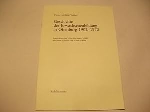 Seller image for Geschichte der Erwachsenenbildung in Offenburg 1902-1970. for sale by Ottmar Mller