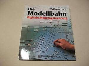 Bild des Verkufers fr Die Modellbahn. Digitale Mehrzugsteuerung nach System Mrklin. zum Verkauf von Ottmar Mller