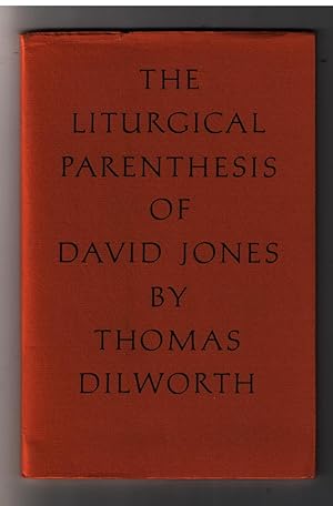 Image du vendeur pour The Liturgical Parenthesis of David Jones mis en vente par CARDINAL BOOKS  ~~  ABAC/ILAB