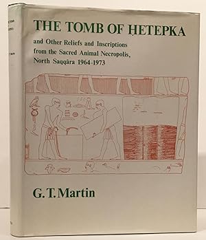 Image du vendeur pour The Tomb Of Hetepka and Other Reliefs and Inscriptions from the Sacred Animal Necropolis, North Saqqara 1964-73 (SIGNED; Texts from Excavations Fourth Memoir) mis en vente par Carpe Diem Fine Books, ABAA