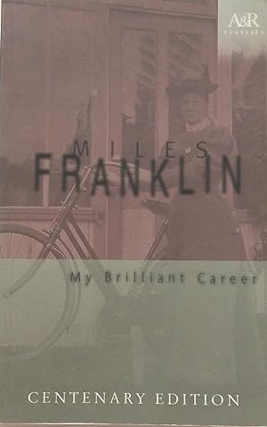Miles Franklin: My Brilliant Career.