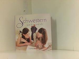 Imagen del vendedor de BelLibri: Schwestern wie du und ich (Geschenkbcher fr Erwachsene) a la venta por Book Broker